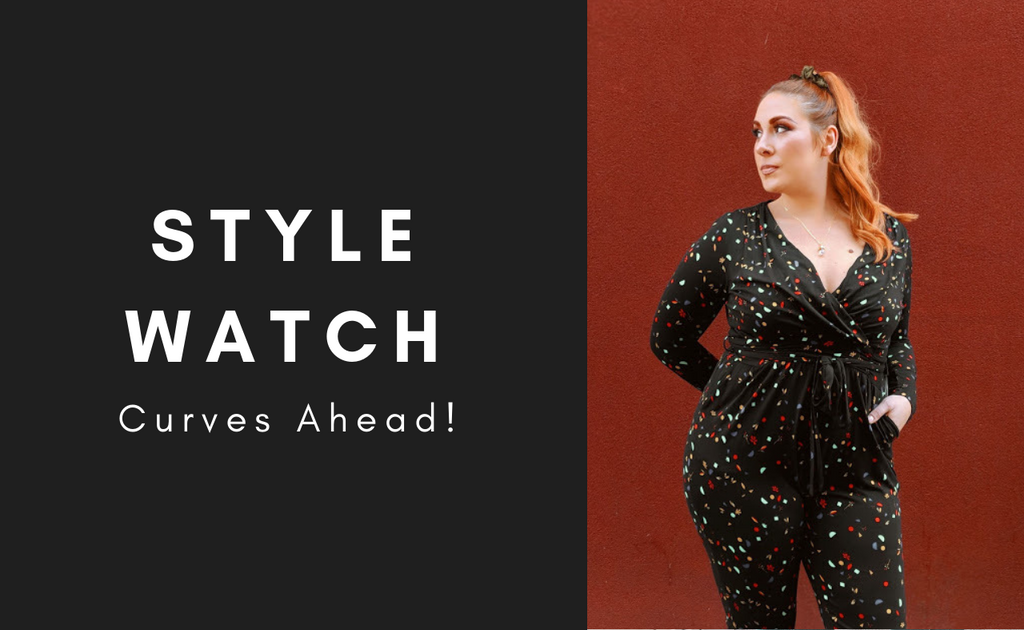 STYLE WATCH | Curves Ahead!