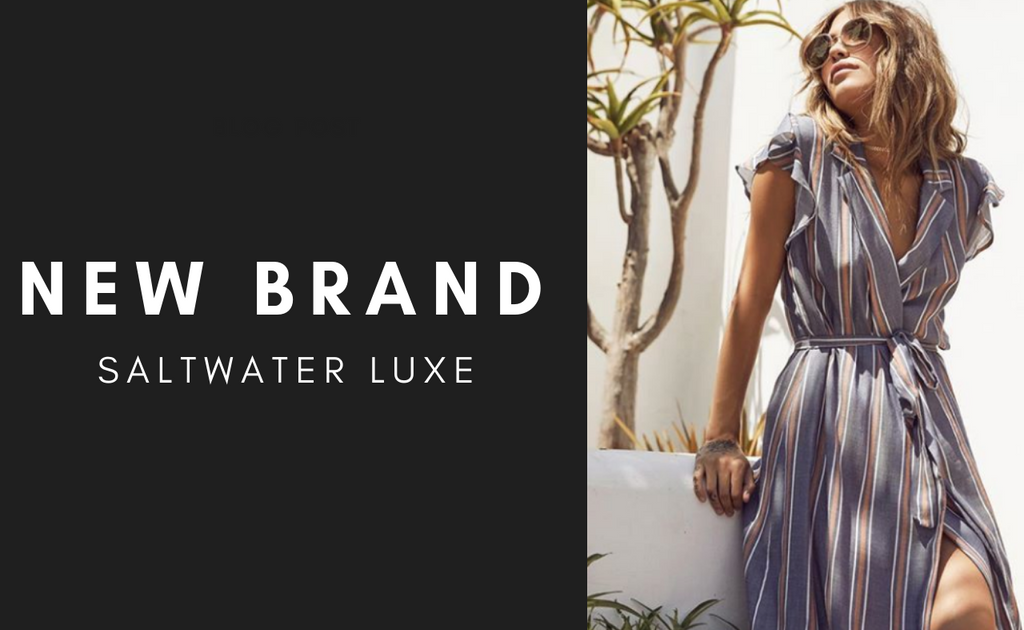 NEW BRAND | Saltwater Luxe
