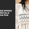 NEW ARRIVALS | Mink Pink