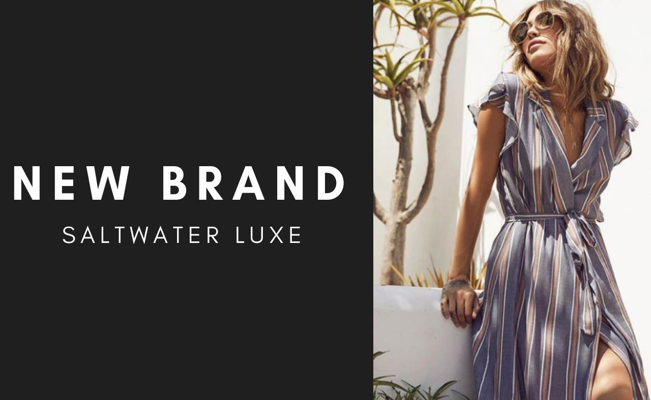 NEW BRAND | Saltwater Luxe