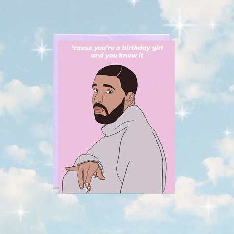 Drake Birthday Girl - Birthday Card