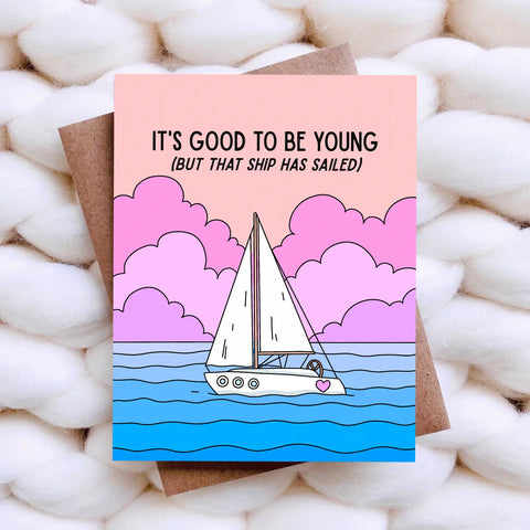 That Ship Has Sailed Funny Birthday Card - Sarcastic Bday